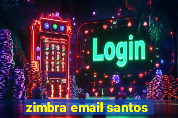 zimbra email santos